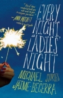 Every Night Is Ladies' Night : Stories артикул 7239d.