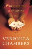 When Did You Stop Loving Me : A Novel артикул 7251d.