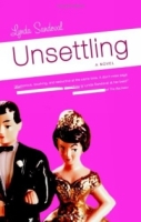 Unsettling : A Novel артикул 7256d.